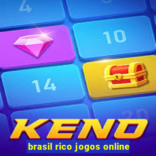 brasil rico jogos online